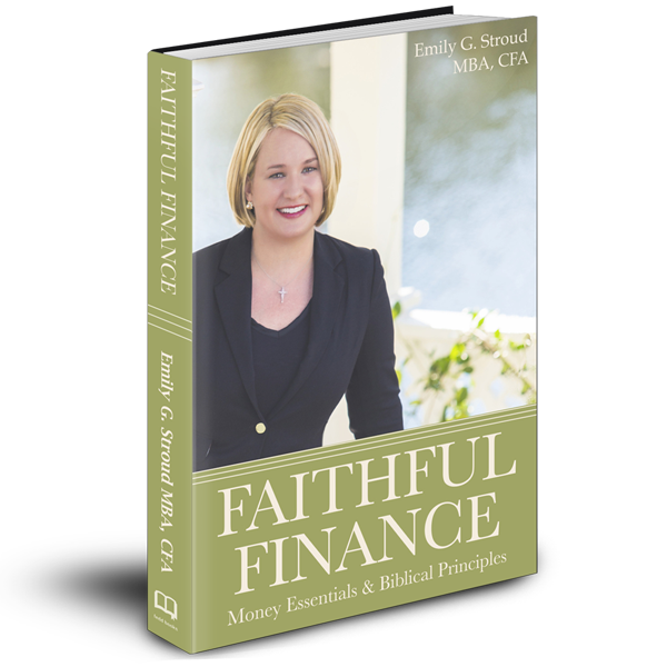 Faithful Finance by Emily G. Stroud